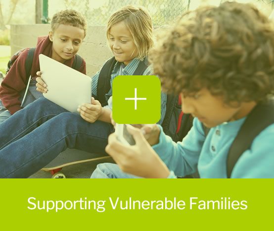 Support for vulnerable families